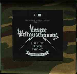 J Orphic, Epoch , TSIDMZ - Unsere Weltanschauung