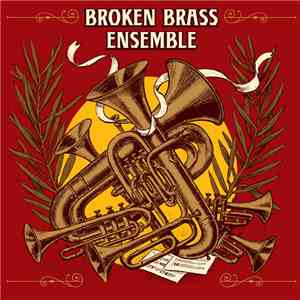 Broken Brass Ensemble - Broken Brass Ensemble