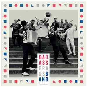 The Bad Ass Brass Band - Töttöröö!