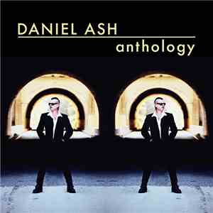 Daniel Ash - Anthology