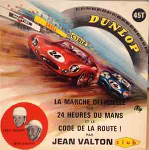 Jean Valton - La Marche Officielle Des 24 Heures Du Mans Et Le Code De La Route