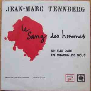 Jean-Marc Tennberg - Le Sang Des Hommes