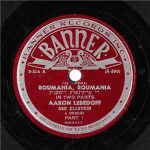 Aaron Lebedoff - Roumania, Roumania