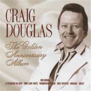 Craig Douglas  - The Golden Anniversary Album