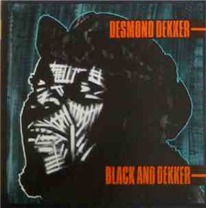 Desmond Dekker - Black And Dekker