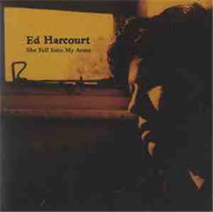 Ed Harcourt - She Fell Into My Arms