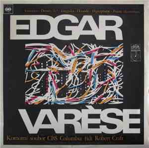Edgar Varèse - Komorní Soubor CBS Columbia , Řídí Robert Craft - Průkopník A Prorok
