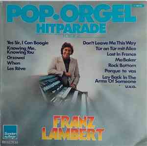 Franz Lambert - Pop.Orgel Hitparade Folge 2