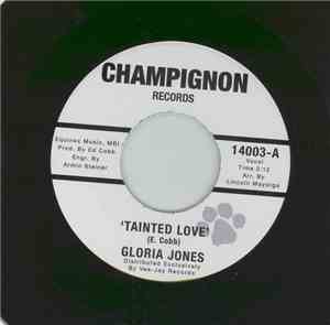 Gloria Jones / Just Brothers - Tainted Love / Sliced Tomatoes