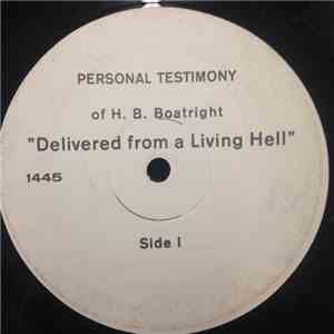 H. B. Boatright - Delivered From A Living Hell