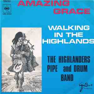 Highlanders Pipe And Drum Band - Amazing Grace