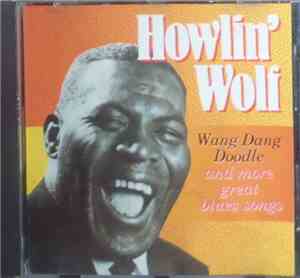 Howlin' Wolf - Wang Dang Doodle