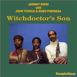 Johnny Dyani With John Tchicai & Dudu Pukwana - Witchdoctor's Son