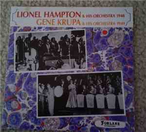 Lionel Hampton and His Orchestra, Gene Krupa and His Orchestra - Lionel Hampton And His Orchestra 1948 Gene Krupa And His Orchestra 1949