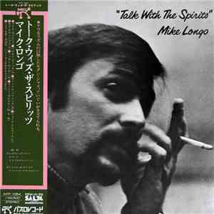 Mike Longo - Talk With The Spirits