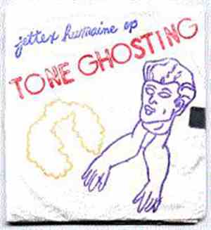 Tone Ghosting - Jettex Humaine EP