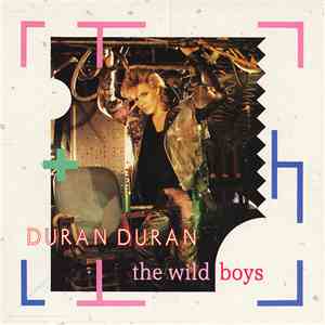 Duran Duran - The Wild Boys