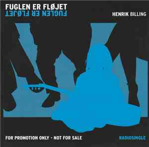 Henrik Billing - Fuglen Er Fløjet