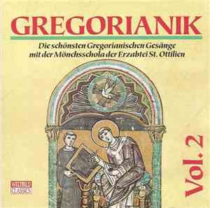 Mönchsschola Der Erzabtei St. Ottilien - Gregorianik Vol. 2