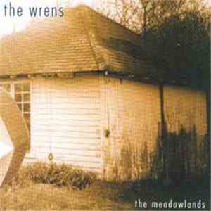 The Wrens - The Meadowlands