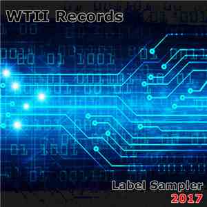 Various - WTII Records Label Sampler 2017